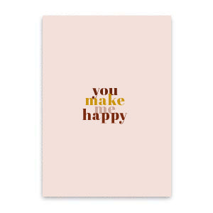 You make me happy - kaartje